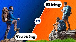 Hiking and Trekking  Whats The Difference [upl. by Adnwahsor]