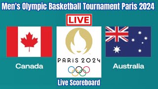 Canada Vs Australia  Mens Olympic Basketball Tournament Paris 2024  Live Scoreboard Play by Play [upl. by Eelytsirk669]