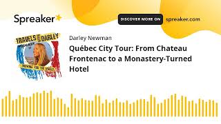 Québec City Tour From Chateau Frontenac to a MonasteryTurned Hotel [upl. by Stanislas437]