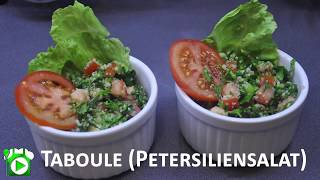 Taboule Petersiliensalat تبولة لبنان RezeptRecipe Tutorial [upl. by Pickford920]