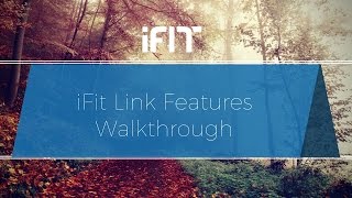 iFit Link Features Walkthrough [upl. by Maud]