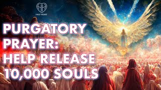 St Gertrude Prayer for Souls in PURGATORY • Release 10000 Souls • Catholic  HALF HEART [upl. by Ahsert914]