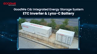 GoodWe CampI Integrated Energy Storage System——ETC Inverter amp LynxC Battery [upl. by Sadie]