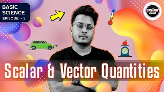 Scalar And Vector Quantities  What is Scalar And Vector Quantity  Basic Science  Spectrum [upl. by Esiuolyram916]