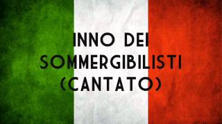 quotInno dei Sommergibilistiquot cantato [upl. by Roye]