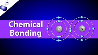 Chemical Bonding  Ionic vs Covalent Bonds [upl. by Noreg859]