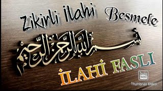 Zikirli İlahi 🌷 Bismillahirrahmanirrahim 🌷 Besmele ilahisi Müziksiz İlahiler İLAHİ FASLI [upl. by Atilrahc]