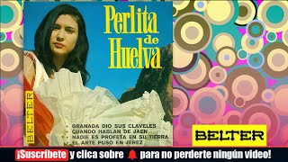 Perlita de Huelva  Granada Dio Sus Claveles EP [upl. by Nosreme291]