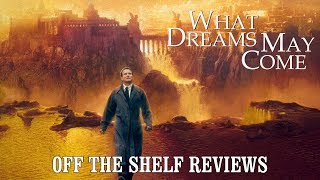 What Dreams May Come Review  Off The Shelf Reviews [upl. by Pilar]