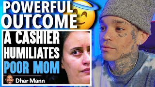 Dhar Mann  Cashier SHAMES POOR MOM On Food Stamps What Happens Next Is Shocking reaction [upl. by Philbert669]