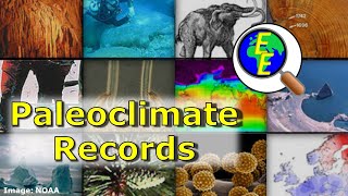 Paleoclimatology  Paleoclimate Records [upl. by Aw]