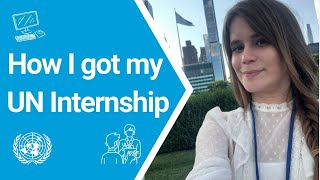 How I Landed an Internship at the United Nations Insights From A Media Communications Intern [upl. by Donni318]