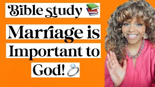 Marriage is Important to God 💍👰🏽‍♀️🤵🏽‍♂️  Bible Study 📚 [upl. by Einnol]