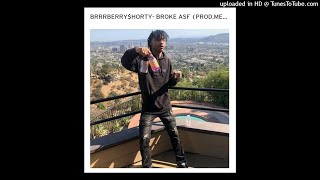 BrrrBerryShorty  Broke Asf prod mexikodro [upl. by Yessak560]