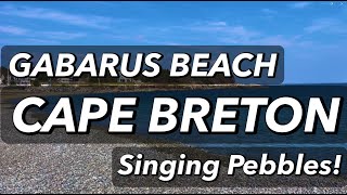 GABARUS BEACH CAPE BRETON ISLAND  Singing Pebbles [upl. by Haeckel825]