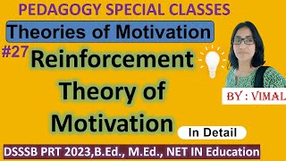 214 REINFORCEMENT THEORY OF MOTIVATION  THEORIES OF MOTIVATION  FOR DSSSB UGC NET CTET HTET [upl. by Gaut]