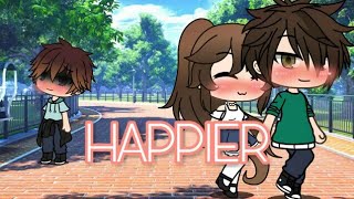 ♥ Happier ♥ Ed Sheeran  GLMM  GLMV  Gacha Life Mini Movie  Gacha Life Music Video [upl. by Aguie472]