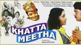 Khatta Meetha 1978 Full Hindi Movie  Rakesh Roshan Ashok Kumar Bindiya Gos kinemovie21 [upl. by Adnema41]