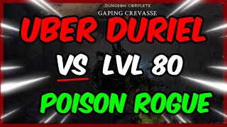 DIABLO 4 EASY UBER DURIEL KILL WITH LVL 80 POISON ROGUE SEASON 2 GUIDE [upl. by Ednargel]