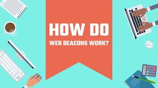 How Do Web Beacons Work [upl. by Ailuj27]