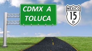 Ciudad de México a Toluca por Autopista Cuota  Tramo Completo [upl. by Odrawde]