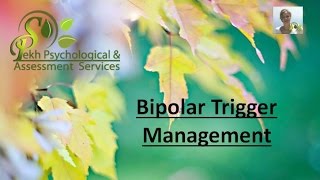 Bipolar Trigger Management and a bit about the importance of medication  Edited [upl. by Nathalia]