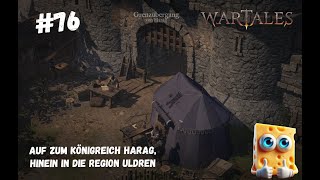 Wartales  Auf zum Königreich Harag  76 [upl. by Rehpetsirhc]