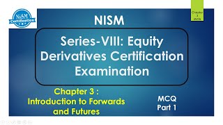 Nism Series 8  chpter 3  Introduction To Forwords And Futures Part1  NISM Certification [upl. by Cletis428]