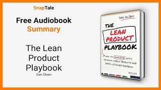 quotThe Lean Product Playbookquot by Dan Olsen  a stepbystep approach to product development [upl. by Emerick306]