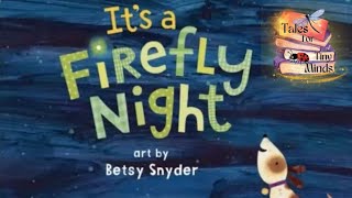 Its a Firefly Night  by Dianne Ochiltree and illustrated beautifully by Betsy Snyder [upl. by Embry]