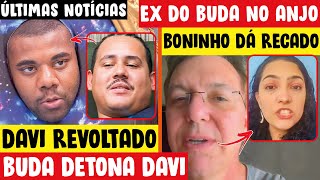 DAVI INDIGNADO  BONINHO SE PRONUNCIA SOBRE RECADO DA EX DO BUDA  SEGREDO DE LEIDY É REVELADO [upl. by Hcardahs]