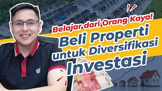 Investasi Properti untuk Diversifikasi Investasi [upl. by Callista]