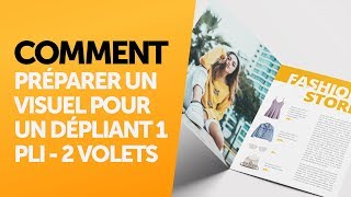 Comment préparer un visuel pour un dépliant 1 pli  2 volets [upl. by Renrut298]