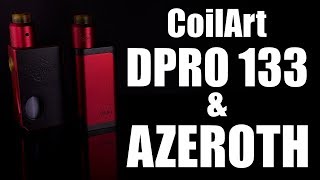 Coilart DPRO 133 amp AZAROTH SQUONKER  LIVE REVIEW [upl. by Eardna53]