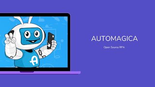 Automagica Open Source RPA [upl. by Egroj768]