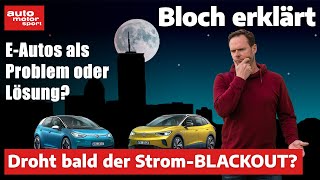 Blackout Stromkosten amp Co Die 7 größten Irrtümer zu Stromnetz amp EAuto  Bloch erklärt 193 [upl. by Alexandro]