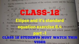 Class 12 ellipse and its standard equation exercise 84 part 1 [upl. by Gronseth]