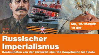 Russischer Imperialismus  Kontinuitäten von der Zarenzeit über die Sowjetunion bis Heute [upl. by Mathews]