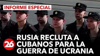 Rusia recluta ciudadanos cubanos para combatir en la guerra en Ucrania [upl. by Ellenaej]