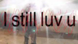 drippin so pretty i still luv u official music video [upl. by Idou]