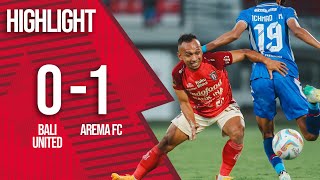 HIGHLIGHT Bali United FC vs Arema FC Piala Presiden 2024 GOAL SKILL SAVE [upl. by Tiebout]