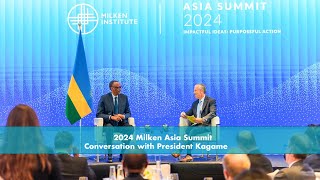 2024 Milken Asia Summit  Conversation with President Kagame [upl. by Nitsirk]