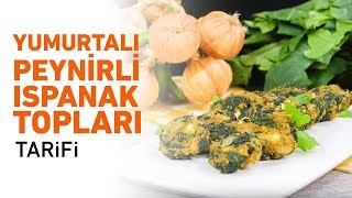 Yumurtalı Peynirli Ispanak Topları Nasıl Yapılır [upl. by Okemak841]