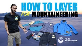 How To Layer For Mountaineering Trips [upl. by Linkoski]