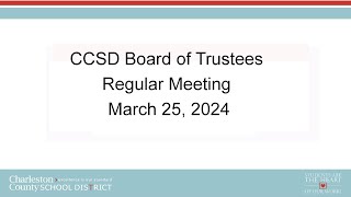 CCSD Board of Trustees Regular Meeting  March 25 2024 [upl. by Jump61]