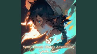 Venti Theme Bards Adventure quotGenshin Impactquot [upl. by Hamal]