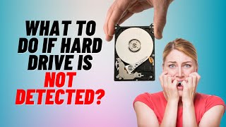 What to Do if Hard Drive is Not Detected [upl. by Zetra414]