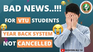 Vtu Year Back SystemBig Update No Carry Over😭 [upl. by Yelrah]