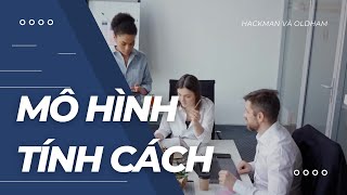 Thuyết 29 Mô Hình Tính Cách Nghề Nghiệp Của Hackman Và Oldham  EDUZ [upl. by Clay]