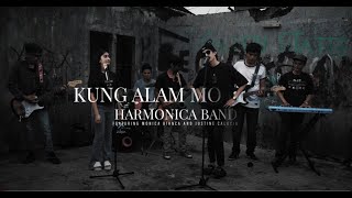 Kung Alam Mo Lang Harmonica Band ft Justine Calucin and Monica Bianca [upl. by Johiah297]